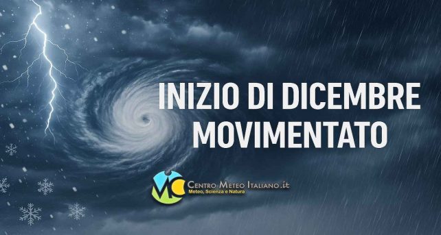 Meteo - Confermata irruzione di maltempo per l'inizio di Dicembre, con neve in montagna: la tendenza