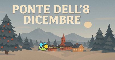 Alta pressione in vista del ponte dell'8 dicembre