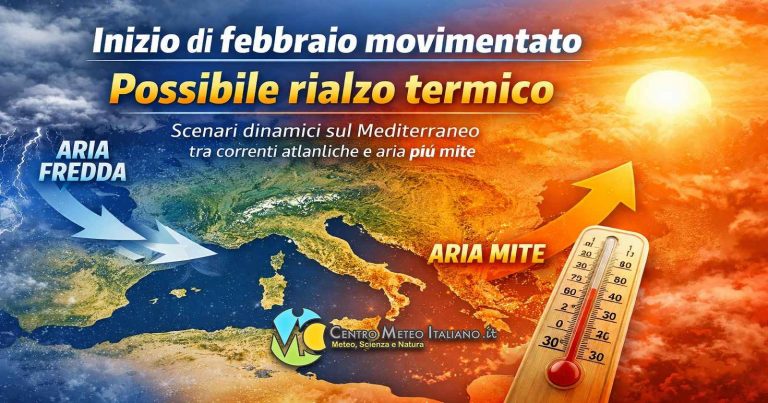 Meteo – Inizio di Febbraio dinamico con nuovi peggioramenti in arrivo, ma occhio a un rialzo delle temperature: la tendenza