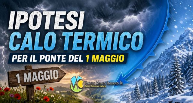 Meteo Italia - maggio potrebbe iniziare con calo termico e temporali