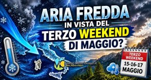 Aria fredda in vista del terzo weekend di maggio
