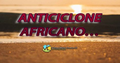 Meteo - L'Anticiclone africano sbarca di nuovo sull'Italia con stabilità e temperature in aumento: ecco quando