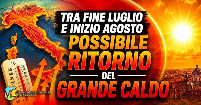 Meteo – Possibile ritorno del caldo africano entro l’inizio di agosto con nuova espansione dell’anticiclone