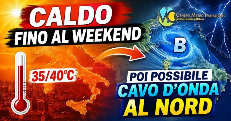 Meteo Italia – caldo e temporali pomeridiani fino al weekend, possibile cavo d’onda in transito a seguire